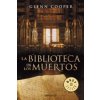 La Biblioteca De Los Muertos (Glenn Cooper)(Brožovaná)