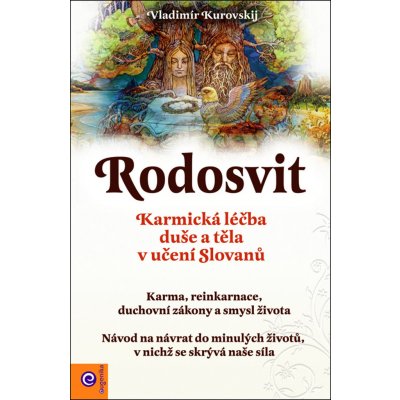 Rudosvit - Karmická léčba duše a těla v učení Slovanů - Vianna Stibalová