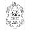 La vida es física
