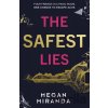 The Safest Lies - Megan Miranda