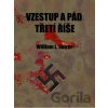 Vzestup a pád třetí říše - William L. Shirer