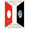Liberation Day : Stories - George Saunders