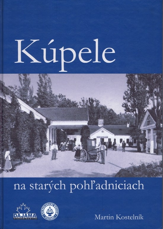 Kúpele na starých pohľadniciach - Martin Kostelník