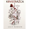 Krvistrážca - Cecy Robson
