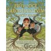 Průvodce čarodějnictvím Toničky Bolavé - Gabrielle Kent, Paul Kidby (ilustrátor), Rhianna Pratchett