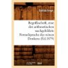 Begriffsschrift, Eine Der Arithmetischen Nachgebildete Formelsprache Des Reinen Denkens (Ed.1879) (Gottlob Frege)(Brožovaná)
