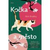 Kočka a město - Nick Bradley