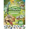 Metalická samolepková knižka - Dinosaury