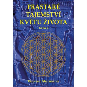 Prastaré tajemství květů života - Svazek 2