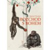 Rozchod s bohem - Richard Dawkins