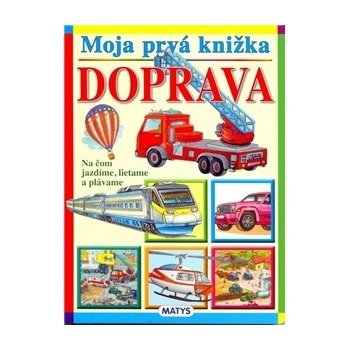 Moja prvá kn.-Doprava Mat - Adolf Dudek