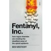 Fentanyl, Inc.
