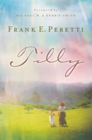Frank E. Peretti - Tilly