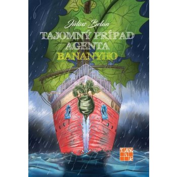 Tajomný prípad agenta Bananyho - Július Belan