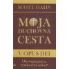 Moja duchovná cesta v Opus Dei - Obyčajná práca, výnimočná milosť (2.vydanie)