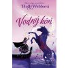 Vodný kôň - Webbová Holly