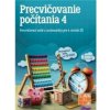 Precvičovanie počítania pre 4.ročník ZŠ - Kolektív autorov