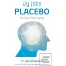 Jste placebo – Na stavu mysli záleží Joe Dispenza