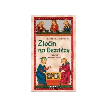 Tajemství Bezdězu - Hříšní lidé Království českého - Vlastimil Vondruška