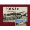 Polná včera a dnes I. - Jan Prchal, Milan Šustr