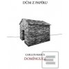 Dům z papíru (Carlos María Domínguez)
