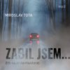 Tota Miroslav - Zabil jsem... / MP3 [CD]