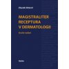 Magistraliter receptura v dermatologii - Zbyněk Sklenář