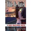 While We Waited (Tammy Falkner)(Brožovaná)