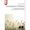 Immaginare l'infinito. L'immaginazione spinoziana nella sua disposizione alla salvezza