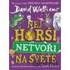 Nejhorší netvoři na světě - David Walliams, Adam Stower (ilustrátor)