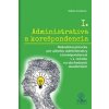 Administratíva a korešpondencia I. - Sabína Kunáková
