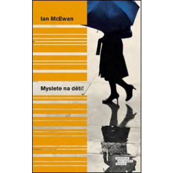 Myslete na děti! - Ian McEwan