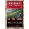 Raising the Bar - Integrity and Passion in Life and Business - The Story of Clif Bar and Co. (Gary Erickson,Lois Lorentzen)(Brožovaná)