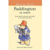 Paddington na cestách (Medvedík Paddington 4)
