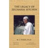 Legacy of Zecharia Sitchin (M. J. EVANS)(Pevná)