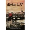 Dívka č. 37 - Emocemi nabitý příběh dvou generací propojených válkou, srdcem a uměním - Gálvez Christian