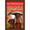 Dictatorship of the Proletariat (John Ehrenberg)(Brožovaná)
