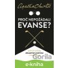 Proč nepožádali Evanse? - Agatha Christie