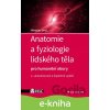 Anatomie a fyziologie lidského těla - Miroslav Orel