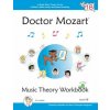 Doctor Mozart Music Theory Workbook Level 1B