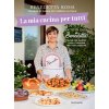 mia cucina per tutti. Oltre 150 ricette facili e gustose per ogni esigenza (Benedetta Rossi)(Pevná)