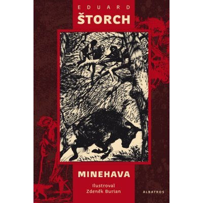 Minehava - Eduard Štorch, Zdeněk Burian ilustrácie