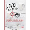 Lovci šarlatánov Príručka zdravého rozumu (kolektív)