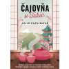 Čajovňa v Tokiu - Caplinová Julie
