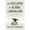 The Collapse of Global Liberalism