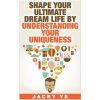INFJ Personality: Shape Your Ultimate Dream Life By Understanding Your Uniqueness