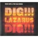 CAVE, NICK & BAD SEEDS - DIG LAZARUS DIG -CD+DVD- (2CD)