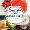 Smoothies a iné zdravé nápoje - Klub čitateľov
