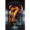 Malé velké zlo - Kate Bradley