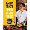 Jeremy Pang's School of Wok: Simple Family Feasts - Jeremy Pang